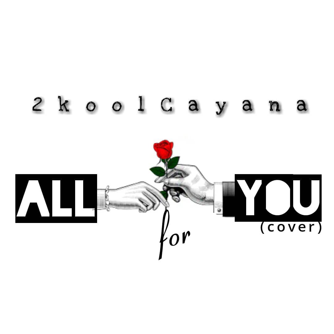 2koolCayana-All 4 U (cover)